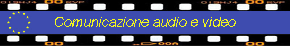Comunicazione audio e video
