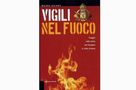 LIBRO: Vigili nel Fuoco