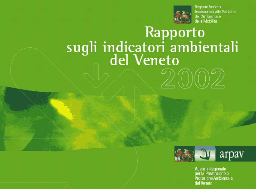 L’edizione 2002 del Rapporto sugli indicatori ambientali del Veneto.