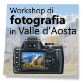 Workshop di fotografia in Valle d'Aosta