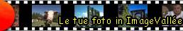 Le tue foto in ImageVall�e